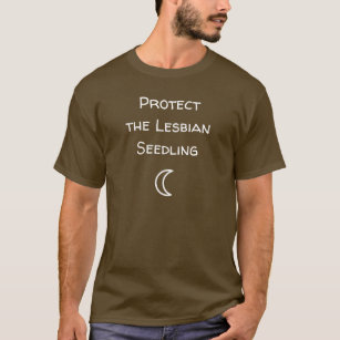 Camiseta Proteja a plântula lésbica