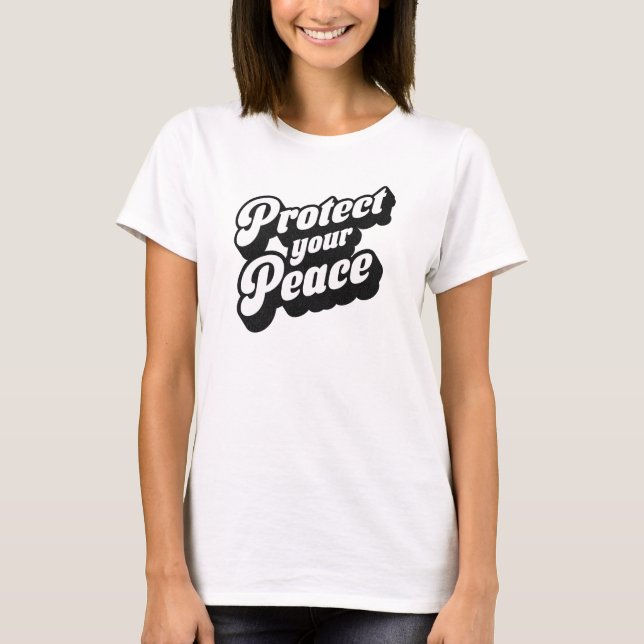 Camiseta Proteja a sua mentalidade de paz (Frente)