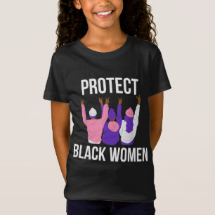 Camiseta Proteja as mulheres negras. História das mulheres