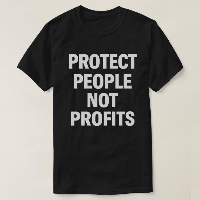 Camiseta Proteja as Pessoas que não lucram com cortes de me (Frente do Design)