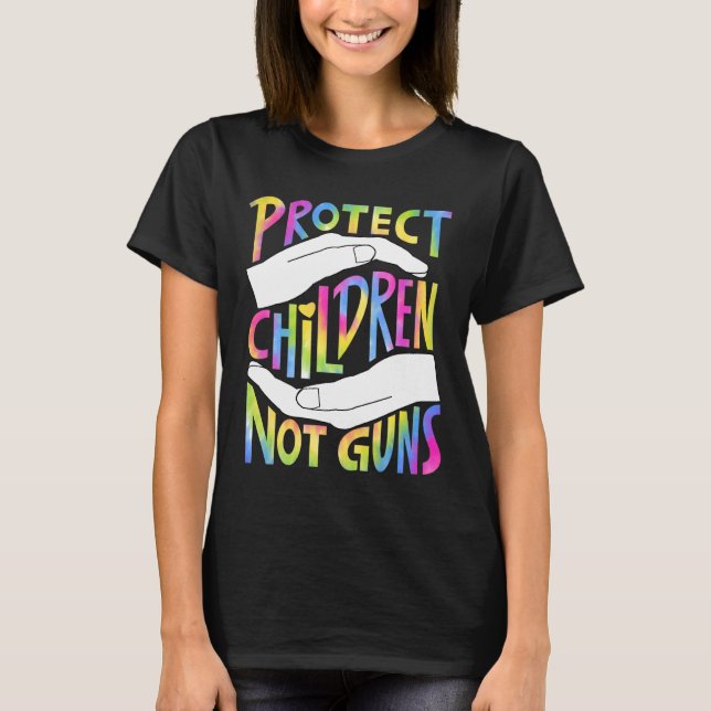 Camiseta Proteja Crianças Não Armas Interrompa Arma O Sufic (Frente)