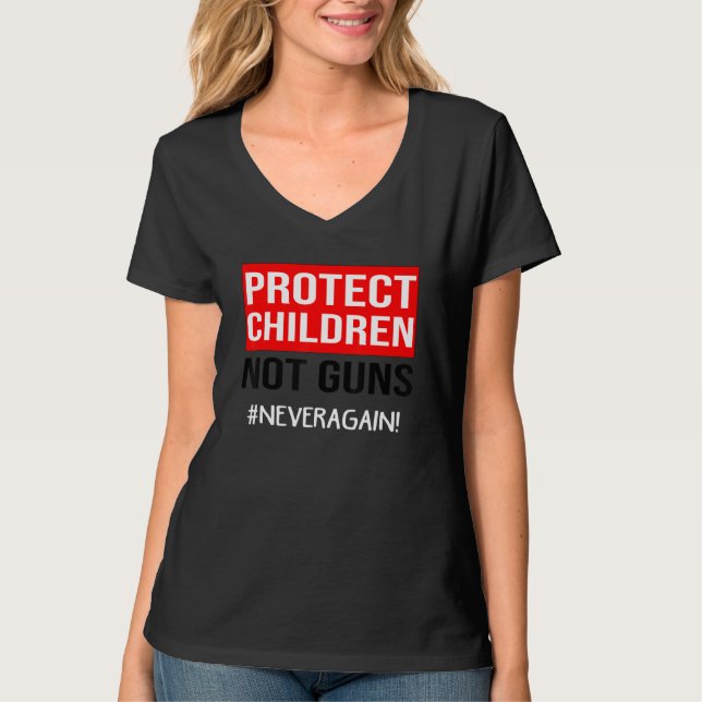 Camiseta Proteja Crianças Não Armas O Suficiente Para Acaba (Frente)