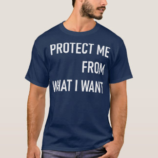 Camiseta proteja-me do que eu quero