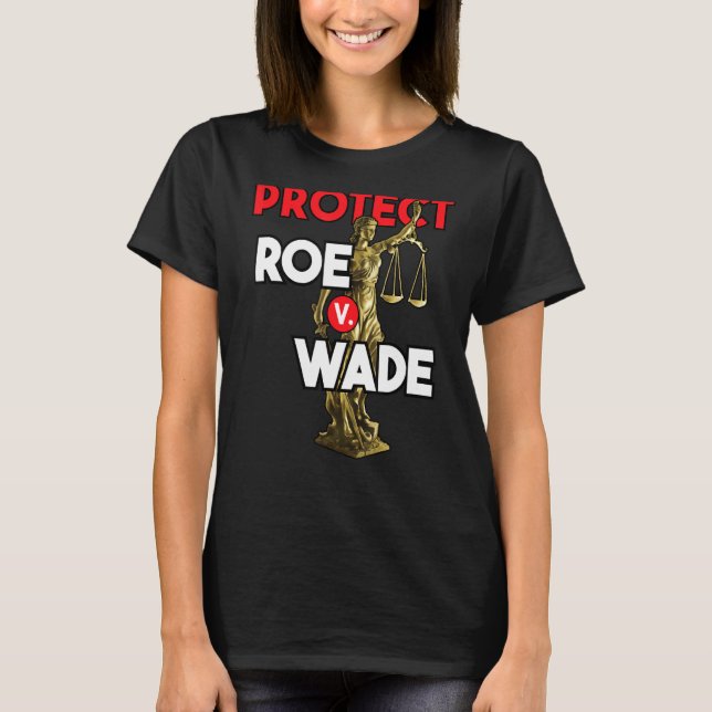 Camiseta Proteja o Roe V Wade Pro Choice Pro Choice (Frente)