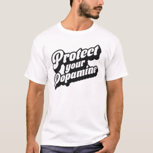 Camiseta Proteja o seu bem-estar de Dopamina com cuidados m