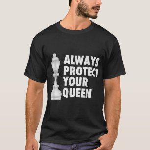 Camiseta Proteja Sempre Seu Xadrez Engraçado Da Rainha