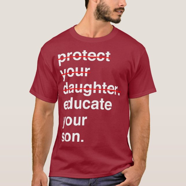 Camiseta Proteja Sua Filha Educe Seu Filho (3) (Frente)