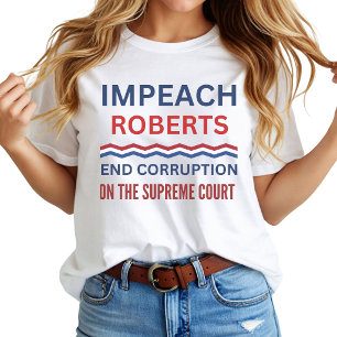 Camiseta Protesto contra a Suprema Corte de John Roberts