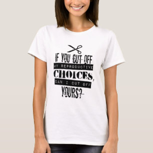Camiseta Protesto de Corte em Escolha Pró