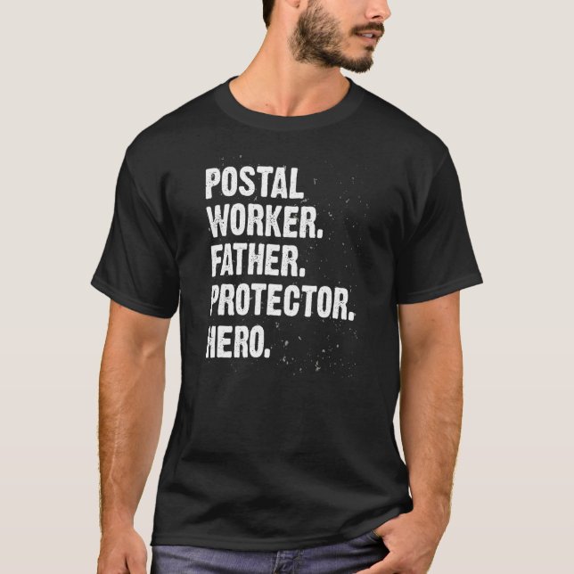 Camiseta Protetor Hero Postal Worker Pai Pai Pro (Frente)