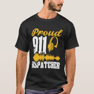Camiseta Proud 911 Dispatcher Emergency Services First Resp