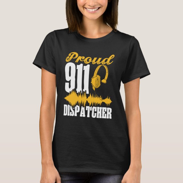 Camiseta Proud 911 Dispatcher Emergency Services First Resp (Frente)