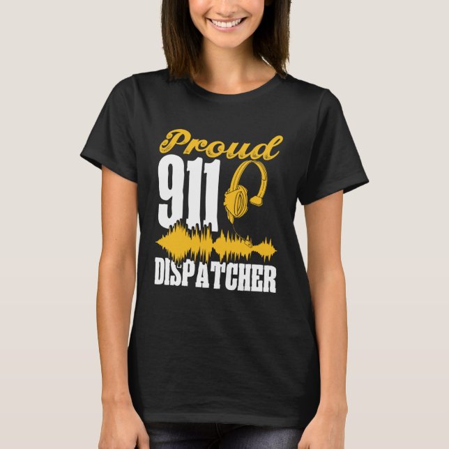 Camiseta Proud 911 Dispatcher Emergency Services First Resp (Frente)