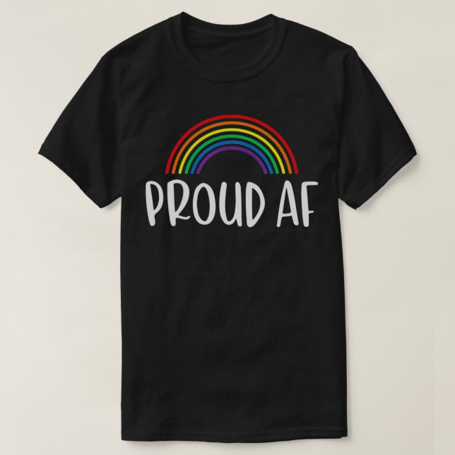 Camiseta Proud AF  Gay Pride Rainbow  (Frente do Design)