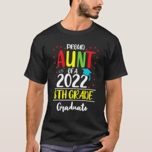 Camiseta Proud Aunt Of A Class Of 2022 8th Grade Graduate