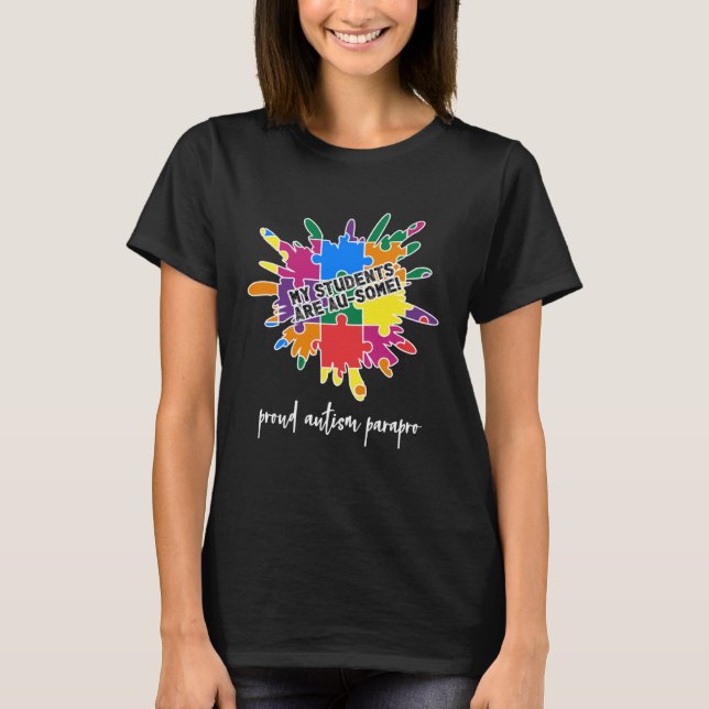 Camiseta Proud Autism Paraprofessional Au Sume Students Par (Frente)