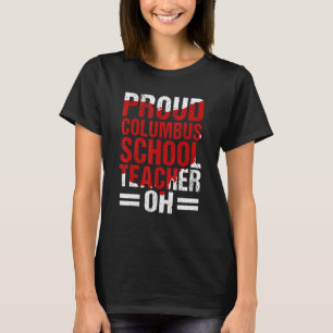 Camiseta Proud Columbus Ohio School Teacher Strike OH Teach