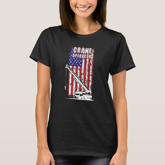 Camiseta Proud Crane Operator American Flag Crane Driver  1 (Frente)