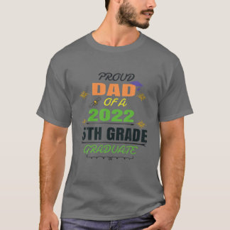Camiseta Proud Dad Of 2022 5Th Grade Graduate Father's Day