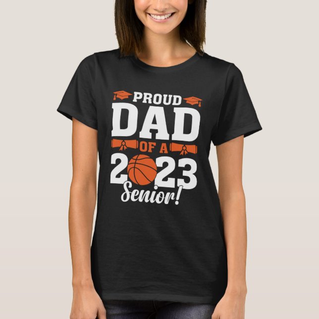 Camiseta Proud Dad of a Basketball Senior 2023  Basketball  (Frente)