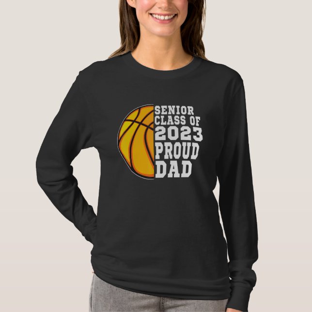 Camiseta Proud Dad Of A Basketball Senior 2023  Graduation (Frente)
