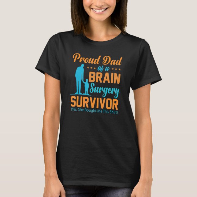 Camiseta Proud Dad of a Brain Surgery  Brain Surgery Surviv (Frente)