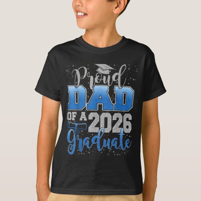 Camiseta Proud Dad Of A Cl Of 2026 Graduate Senior Graduati (Frente)