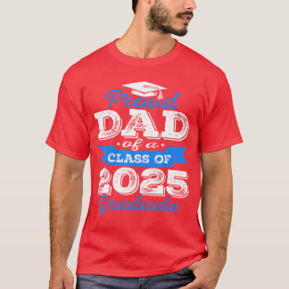 Camiseta Proud Dad Of A Class Of 2025 Graduate Senior Gradu