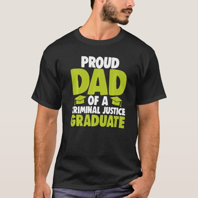 Camiseta Proud Dad Of Criminal Justice Graduate Women Court (Frente)