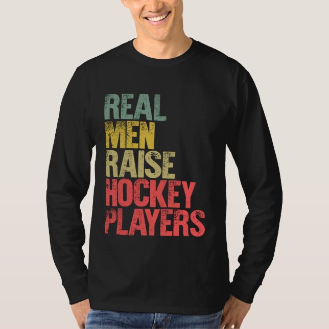 Camiseta Proud Dad  Real Men Raise Hockey Players (Frente)