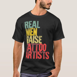 Camiseta Proud Dad  Real Men Raise Tattoo Artists Gift _1 