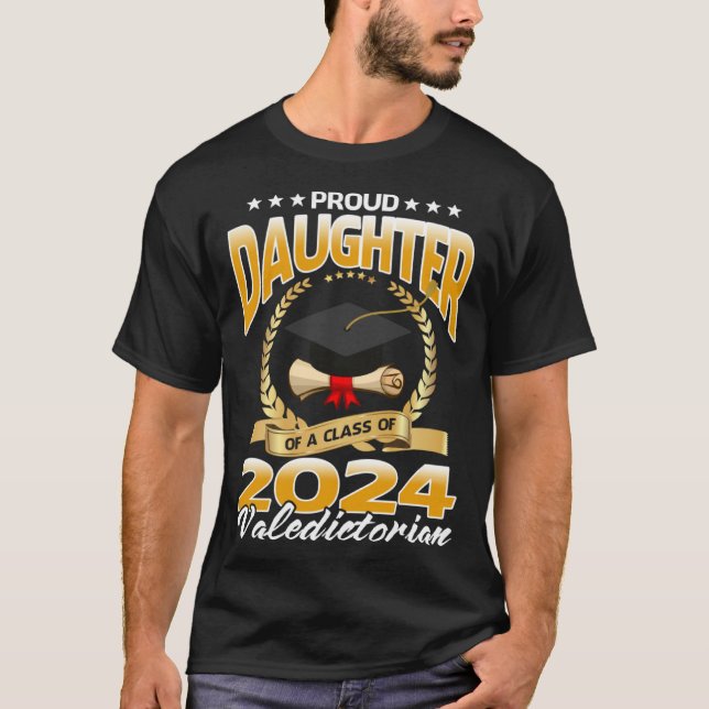 Camiseta Proud Daughter Of A Class of 2024 Valedictorian (Frente)