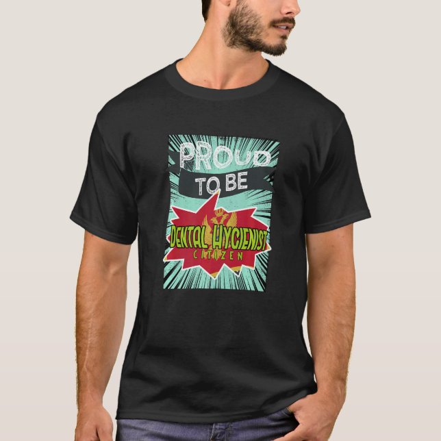 Camiseta Proud Dental Hygienist citizen Profession career w (Frente)