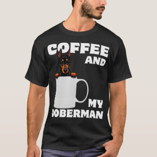 Camiseta Proud Dobie Mom Dad Doberman Mug a Coffee And My D