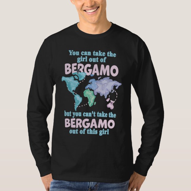 Camiseta Proud Girl From Bergamo  Relocation From Bergamo (Frente)