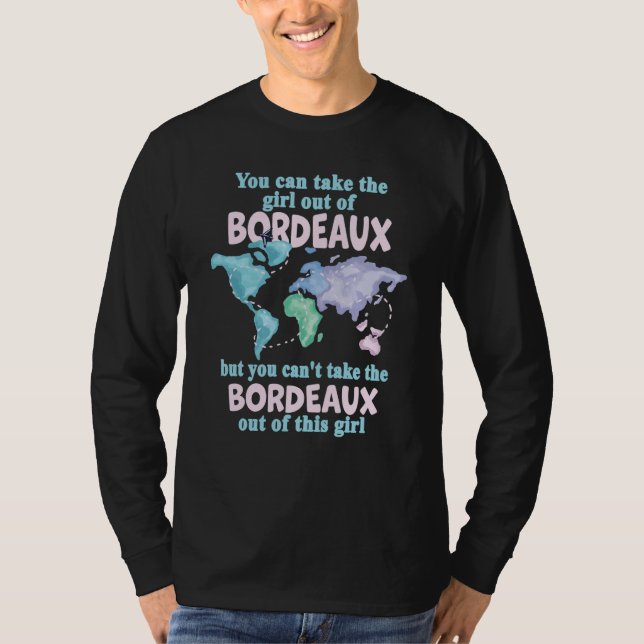 Camiseta Proud Girl From Bordeaux Relocation From Bordeaux (Frente)