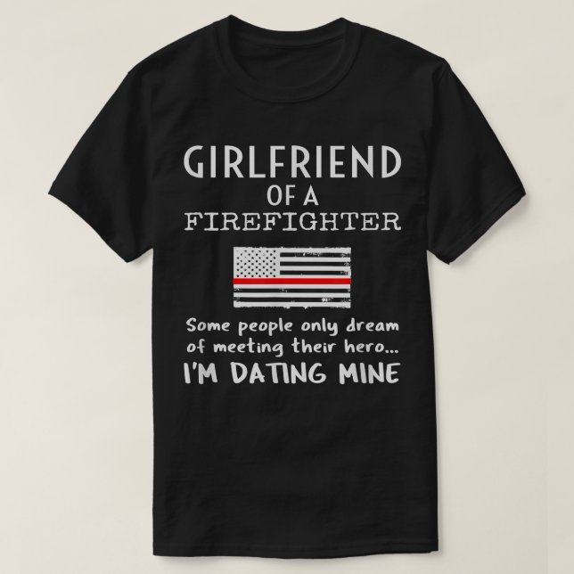 Camiseta Proud Girlfriend Of A Firefighter Thin Red Line US (Frente do Design)