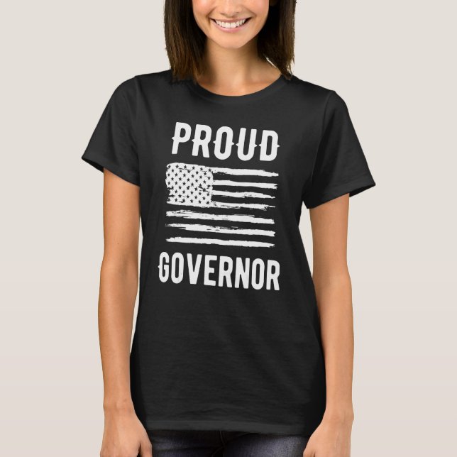 Camiseta Proud Governor Profession American Flag (Frente)
