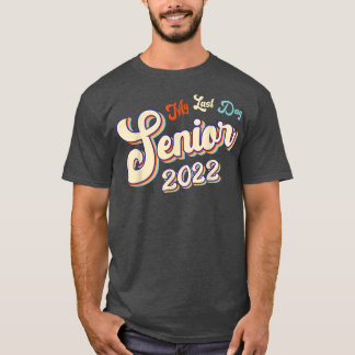 Camiseta Proud Graduated 2022 My Last Day Of School Senior