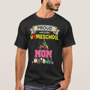 Camiseta Proud Homeschool Mom Back To School Mommy Mother K