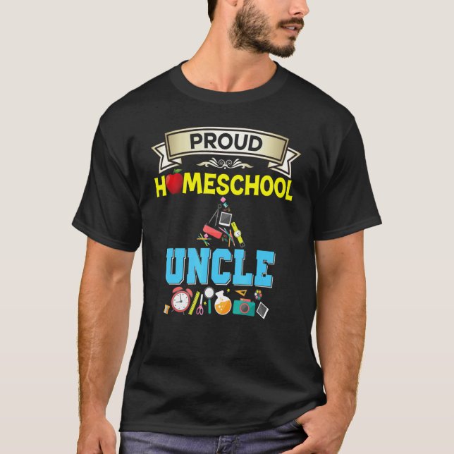 Camiseta Proud Homeschool Uncle Back To School Daddy Father (Frente)