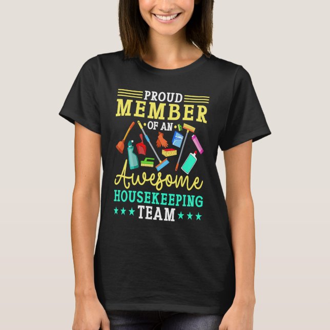 Camiseta Proud Member Of An Awesome Housekeeping Team (Frente)
