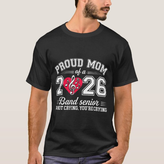 Camiseta Proud Mom Of A 2026 Band Senior Music Gift  (Frente)