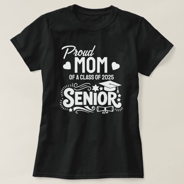Camiseta Proud mom of a Class of 2025 Senior (Frente do Design)