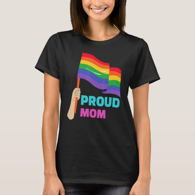 Camiseta Proud Mom Rainbow Gay Support For LGBT Pride Month (Frente)