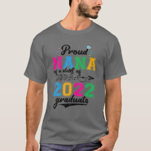 Camiseta Proud Nana Of A Class Of 2022 Graduate Senior 22 F