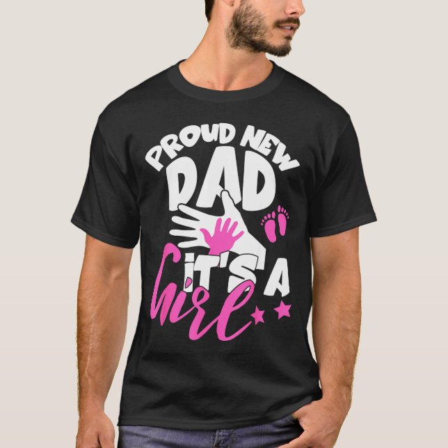 Camiseta Proud New Dad It's A Girl Funny Pregnancy First Ti (Frente)