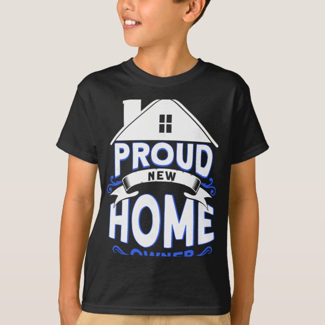 Camiseta Proud New Home Owner Homeowner  (Frente)