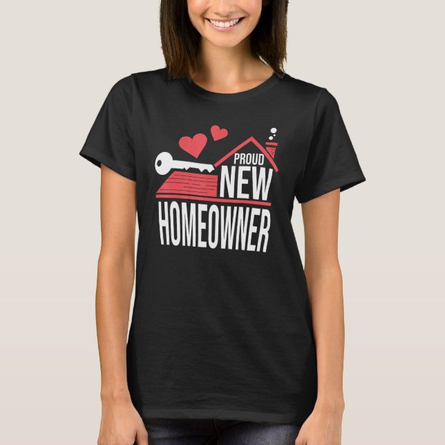 Camiseta Proud New Homeowner Buyer Housewarming for House O (Frente)