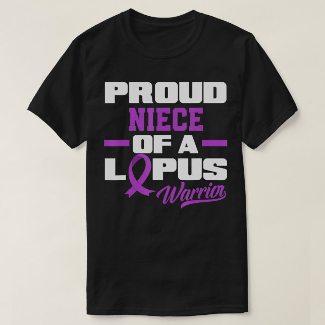 Camiseta Proud Niece Of A Lupus Warrior Uncle Aunt Lupus Aw (Frente do Design)